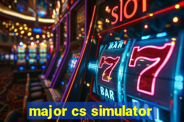 major cs simulator